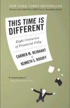 This Time Is Different: Eight Centuries of Financial Follies