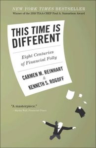 This Time Is Different: Eight Centuries of Financial Follies